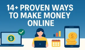 14+ Proven Ways to Make Money Online