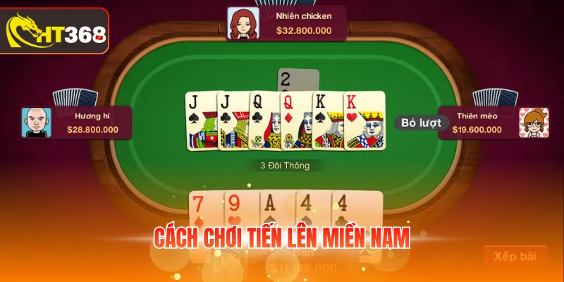 Cách chơi tiến lên miền nam