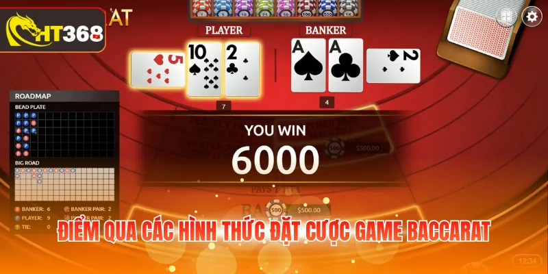 Điểm qua các hình thức đặt cược game Baccarat 