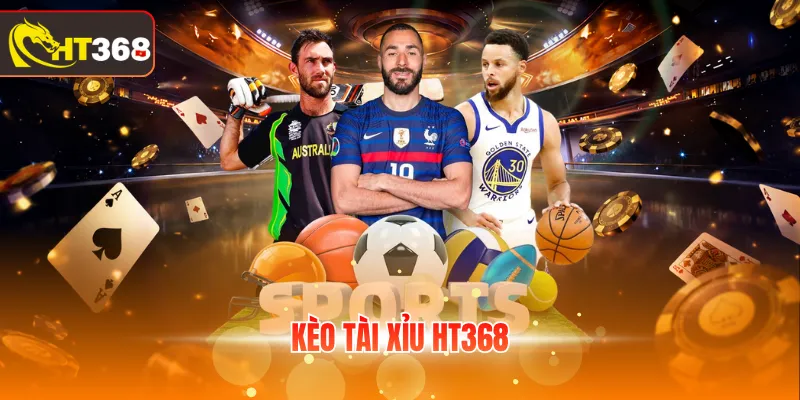 Kèo tài xỉu HT368