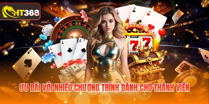 Ưu đãi với nhiều chương trình dành cho thành viên
